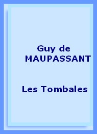 Illustration: Les Tombales - Guy de Maupassant