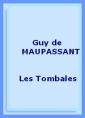 Guy de Maupassant: Les Tombales