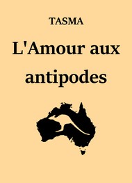 Illustration: L'Amour aux antipodes - Tasma