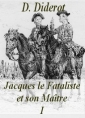 Denis Diderot: jacques le fataliste (1)