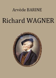 Illustration: Richard Wagner - Arvède Barine