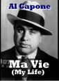Al Capone: Ma Vie ( My Life)