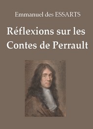 Illustration: Réflexions sur les Contes de Perrault - Emmanuel des Essarts