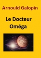 Arnould Galopin: Le Docteur Omega (version2)