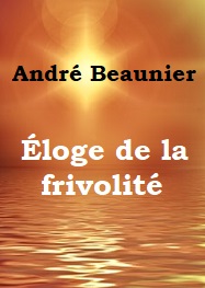 Illustration: Éloge de la frivolité - André Beaunier