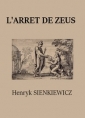 Henryk Sienkiewicz: L'Arrêt de Zeus
