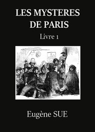 Illustration:  Les Mystères de Paris – Tome 1 (Version 2) - Eugène Sue