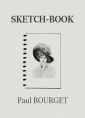 Paul Bourget: Sketch-Book