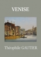 théophile gautier: Venise