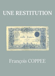 Illustration: Une restitution - François Coppee