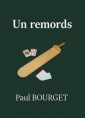 Paul Bourget: Un remords