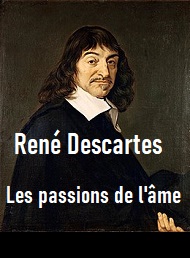 Illustration: Les Passions de l'âme - René Descartes