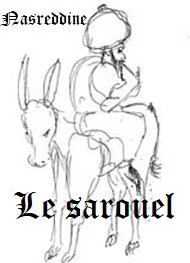 Illustration: Nasreddine – Le sarouel  - Ahikar