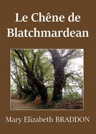 Illustration: Le Chêne de Blatchmardean - Mary Elizabeth Braddon