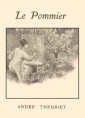 André Theuriet: Le Pommier