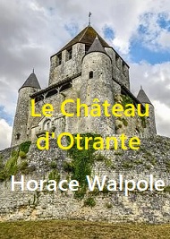 Illustration: Le Château d'Otrante Histoire gothique - Horace Walpole