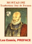 Montaigne: Les Essais, Trad.Guy de Pernon, Livre I, Préface de Marie de Gournay