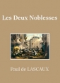 Paul de Lascaux: Les Deux Noblesses