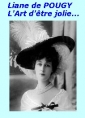 Liane de Pougy: L'art d'être jolie, 1904-11-12