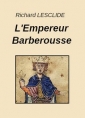 Livre audio: Richard Lesclide - L'Empereur Barberousse