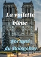 Fortuné Du boisgobey: La voilette bleue