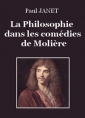 Livre audio: Paul Janet - La Philosophie dans les comédies de Molière