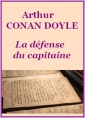 Arthur Conan Doyle: La défense du capitaine 