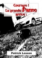 Livre audio: Patrick Losson - Courage ! La Grande Panne arrive !