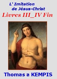 Illustration: L'Imitation de Jésus-Christ- Livres III et IV. Fin. - Thomas a Kempis