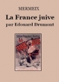 Mermeix: La France juive par Edouard Drumont