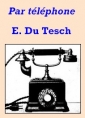 Livre audio: E. Du tesch - Par téléphone