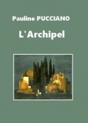 Pauline Pucciano: L'Archipel