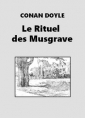 Arthur Conan Doyle: Le Rituel des Musgrave