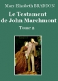 Mary Elizabeth Braddon: Le Testament de John Marchmont (Tome 2)