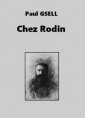 Paul Gsell: Chez Rodin