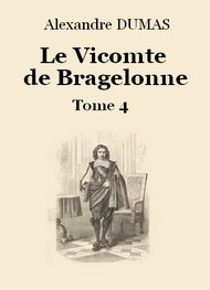 Illustration: Le vicomte de Bragelonne (Tome 4-26) - Alexandre Dumas