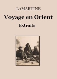 Illustration: Voyage en Orient (Extraits) - Alphonse de Lamartine