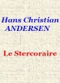 Livre audio: Hans Christian Andersen - Le Stercoraire