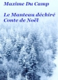 Livre audio: Maxime Du camp - Le Manteau déchiré 
