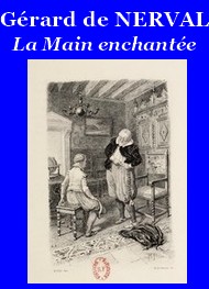 Illustration: La Main enchantée et Préface Marthold - Gérard de Nerval