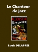 Louis Delaprée: Le Chanteur de jazz