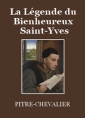 Livre audio: Pitre-Chevalier - La Légende du Bienheureux Saint Yves