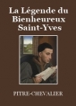 Livre audio: Pitre-Chevalier - La Légende du Bienheureux Saint Yves