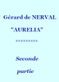 Livre audio: Gérard de Nerval - Aurelia, 02, seconde partie 