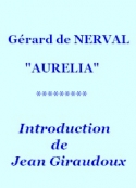 Gérard de Nerval: Aurelia, 05, Texte de Giraudoux 