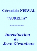 Gérard de Nerval: Aurelia, 05, Texte de Giraudoux