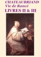 Livre audio: François rené (de) Chateaubriand - Vie de Rancé Livres II et III