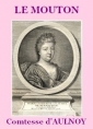 Comtesse d' Aulnoy: Le Mouton