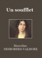 Marceline Desbordes valmore: Un soufflet