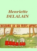Henriette Delalain: Histoire de six petits lapins